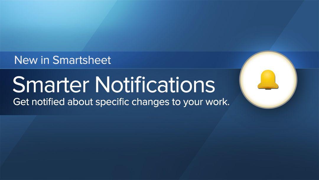 Smartsheet conditional notifications